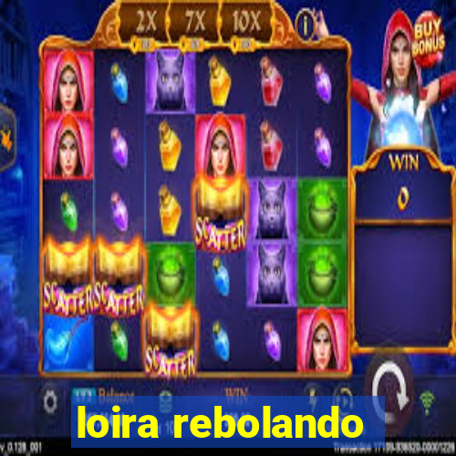 loira rebolando